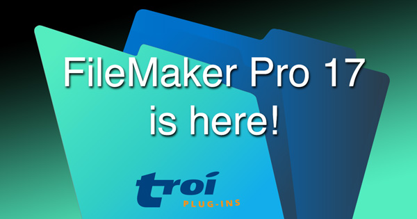 FileMaker Pro 17 is here (blog)
