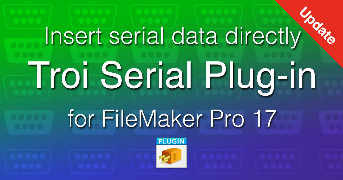 Troi Serial Plug-in 5.6 for FileMaker Pro 17: notarizable!