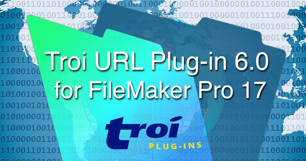 Troi URL Plug-in 6.0 for FileMaker Pro 17