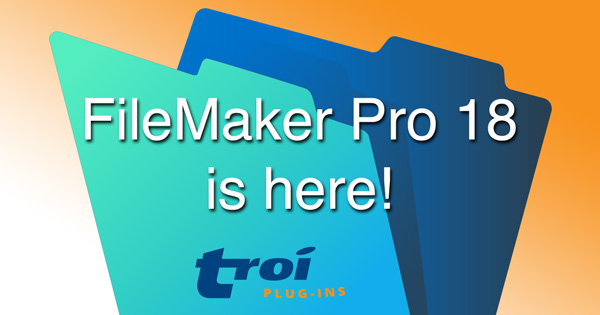 FileMaker Pro 18 is here!