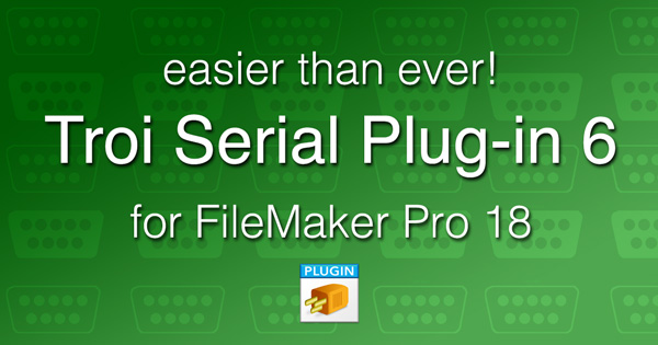 Troi Serial Plug-in 6.0 for FileMaker Pro 18