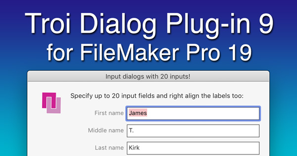 Troi Dialog Plug-in 9 for FileMaker Pro 19