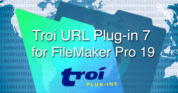 Troi URL Plug-in 7 for FileMaker Pro 19