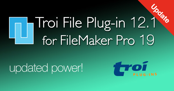 Troi File Plug-in 12.1 for FileMaker Pro 19