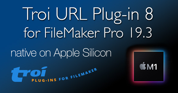 Troi URL Plug-in 8.0 for FileMaker Pro 19.3