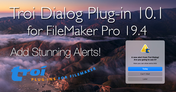 Troi Dialog Plug-in 10.1 for FileMaker Pro 19.4